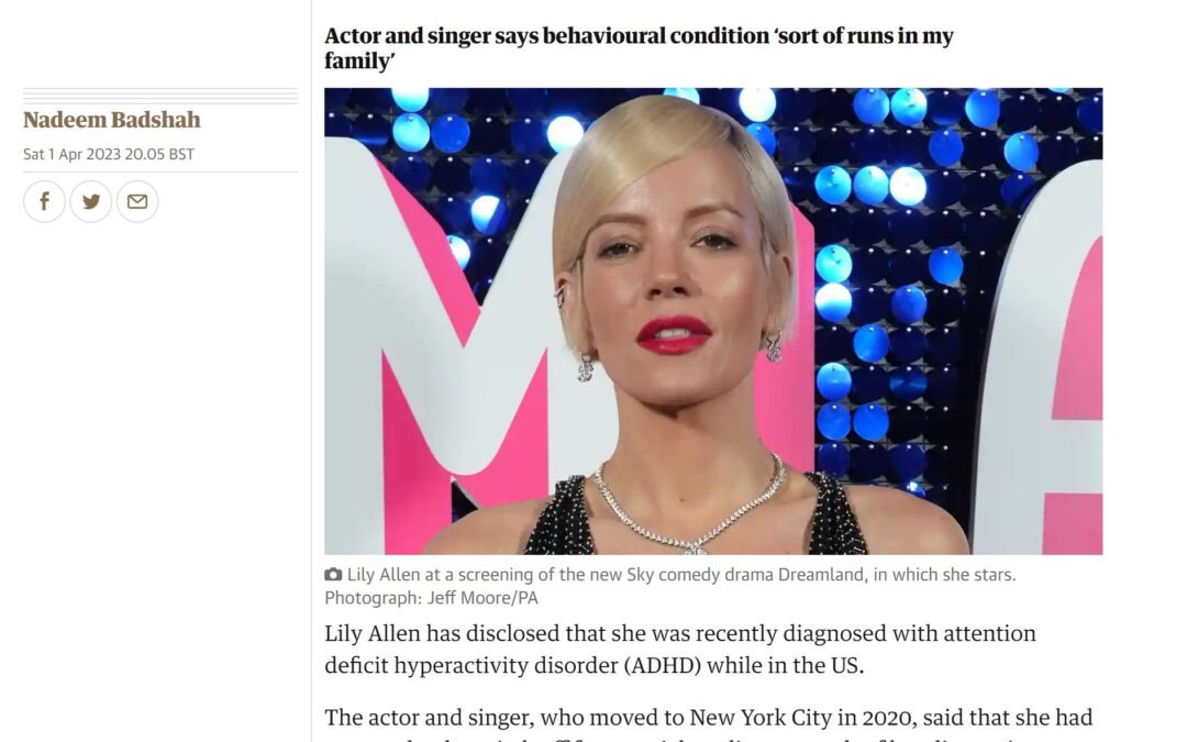 The Guardian “Lily Allen reveals she has been diagnosed with ADHD”