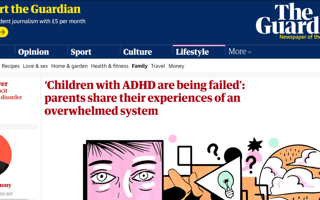 The Guardian: “‘Children with ADHD are being failed’: parents share their experiences of an overwhelmed system”