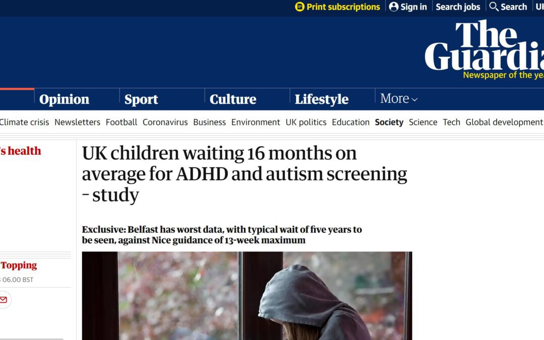 The Guardian: “UK children waiting 16 months on average for ADHD and autism screening – study”